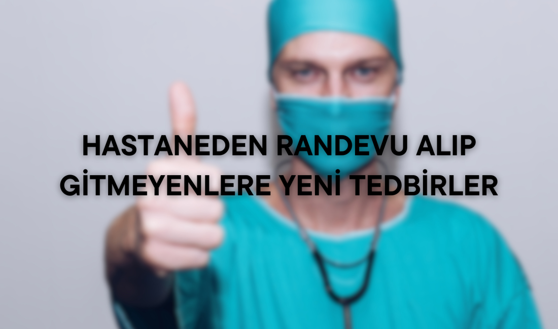 Sağlık Bakanlığı, hastanelerde randevu