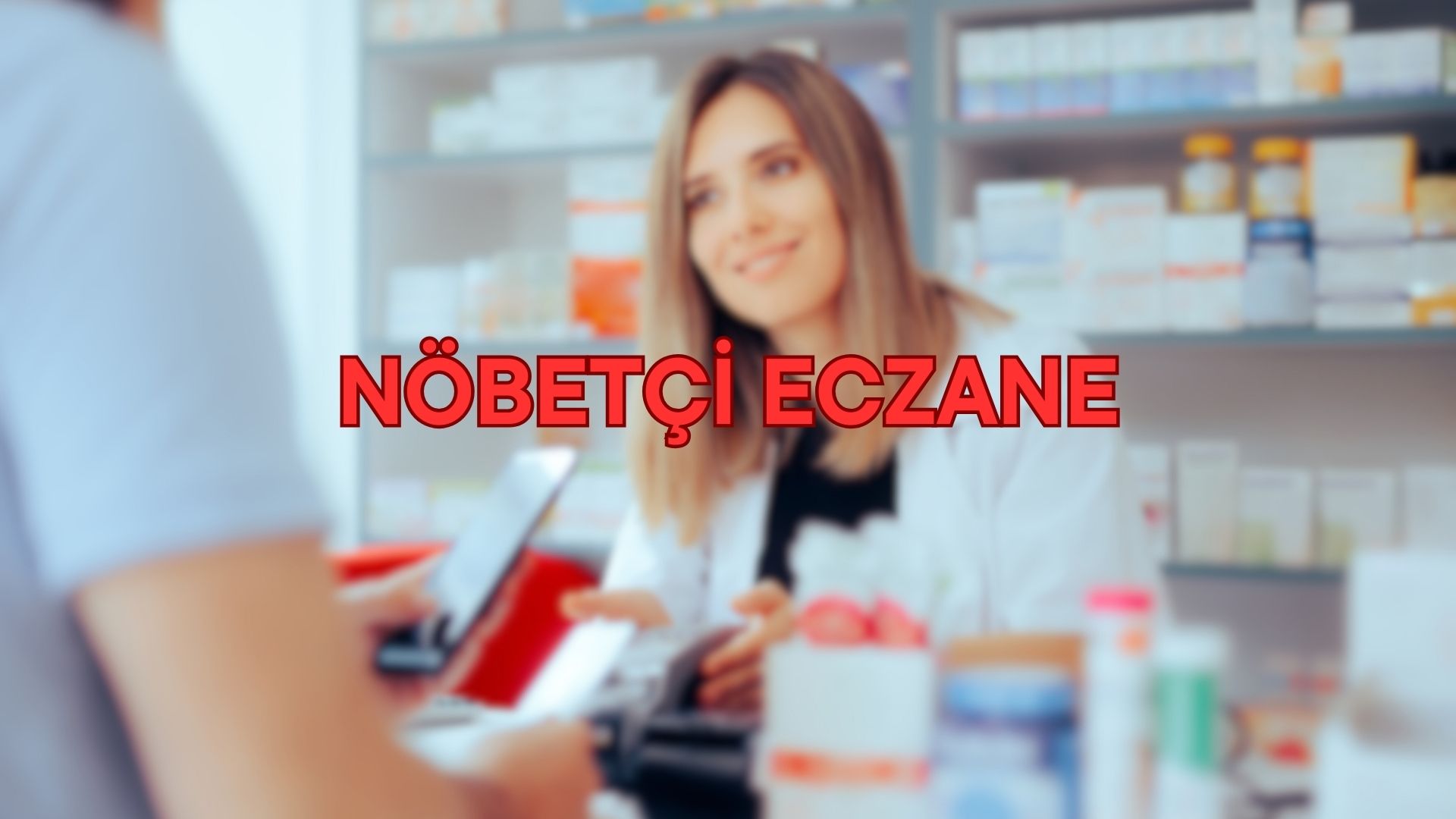 11.04.2024 NÖBETÇİ ECZANELER