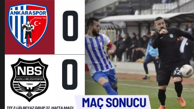 ANAKARASPOR 0-NAZİLLİ BELEDİYESPOR 0 (MAÇ SONUCU)