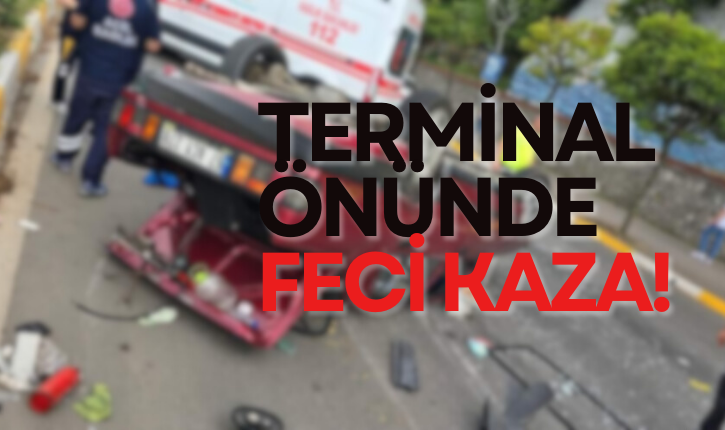 Terminal önünde feci kaza: