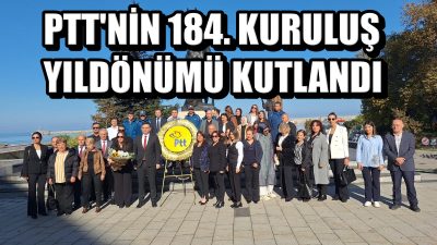 PTT’NİN KURULUŞ YILDÖNÜMÜ KUTLANDI!